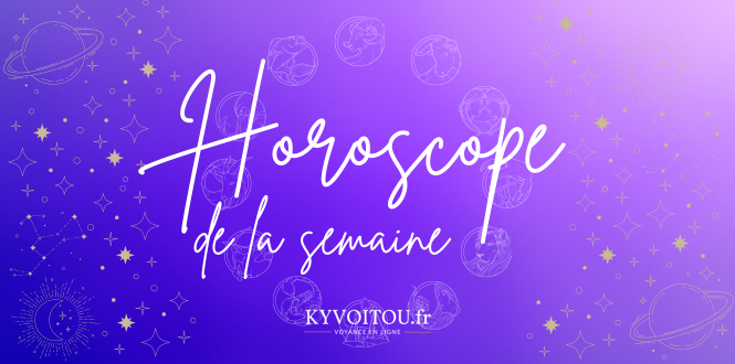  Horoscope de le semaine du lundi 4 au dimanche 10 septembre 2023