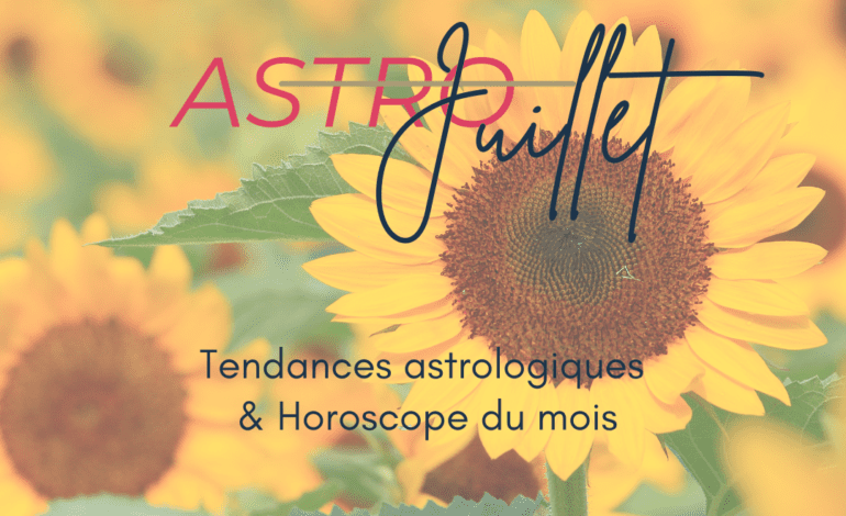 astro juillet kyvoitou.fr voyance en ligne horoscope mensuel