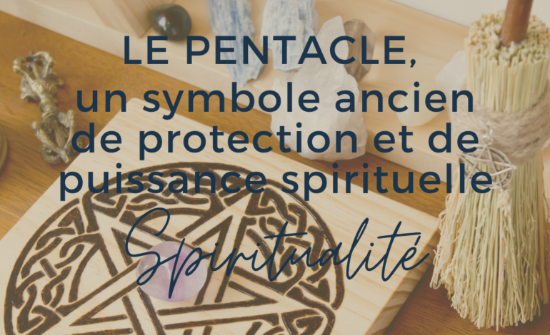 spiritualité - blog.kyvoitou.fr le blog ésotérique - pentacle protection