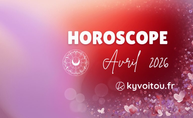 Horoscope Avril